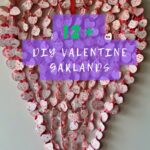 DIY Valentine Garland Ideas You’ll Love Making