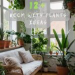 Room With Plants Ideas That Bring Life Indoors