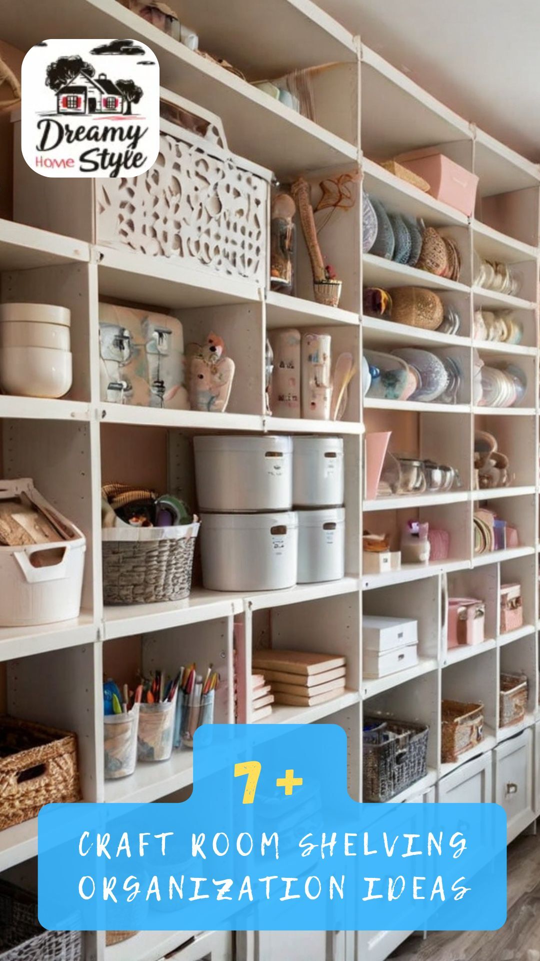 Floor-to-ceiling white craft room shelving organized with baskets, containers, dishes, and craft supplies