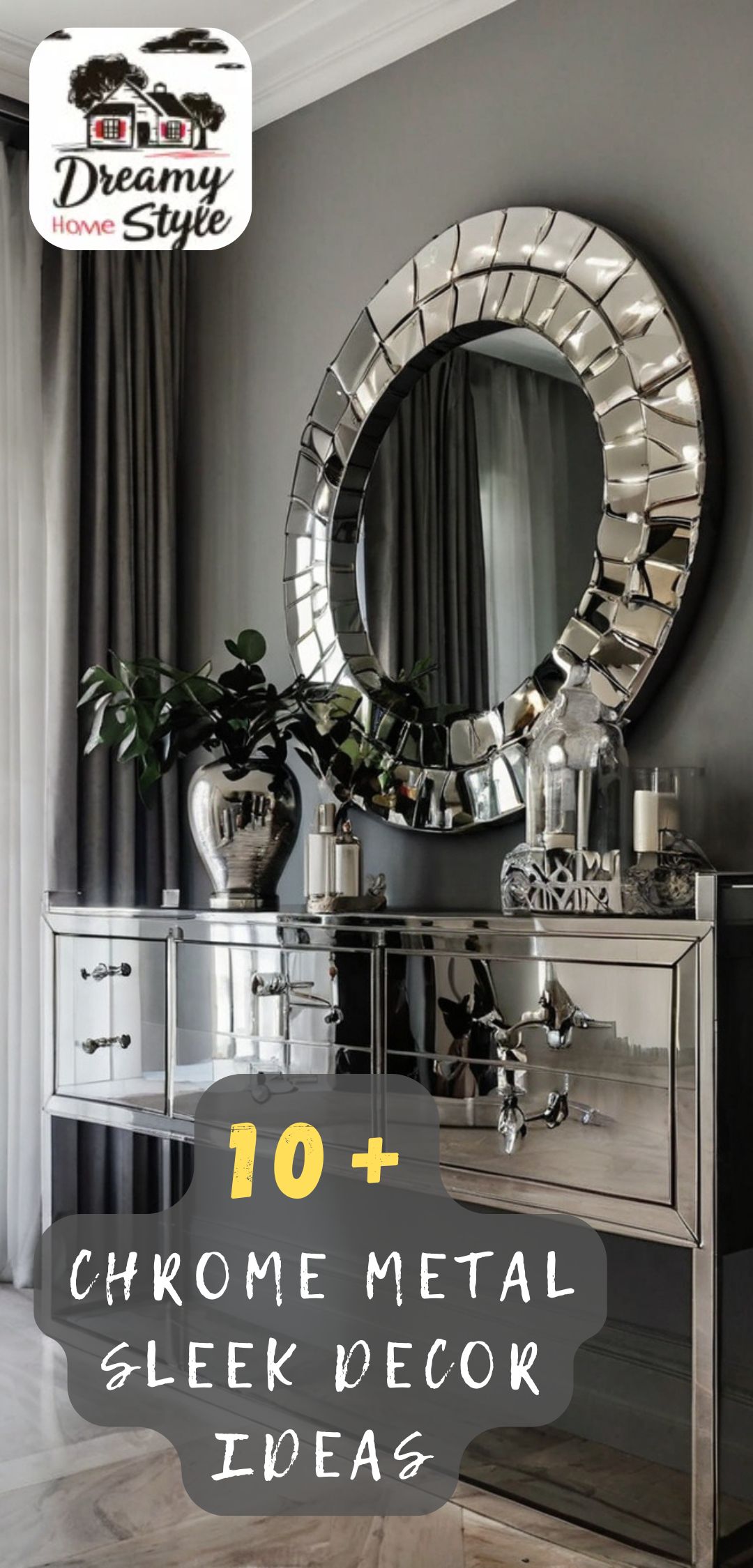 Luxury chrome mirrored dresser with large round mosaic mirror and silver decorative accents on gray wall