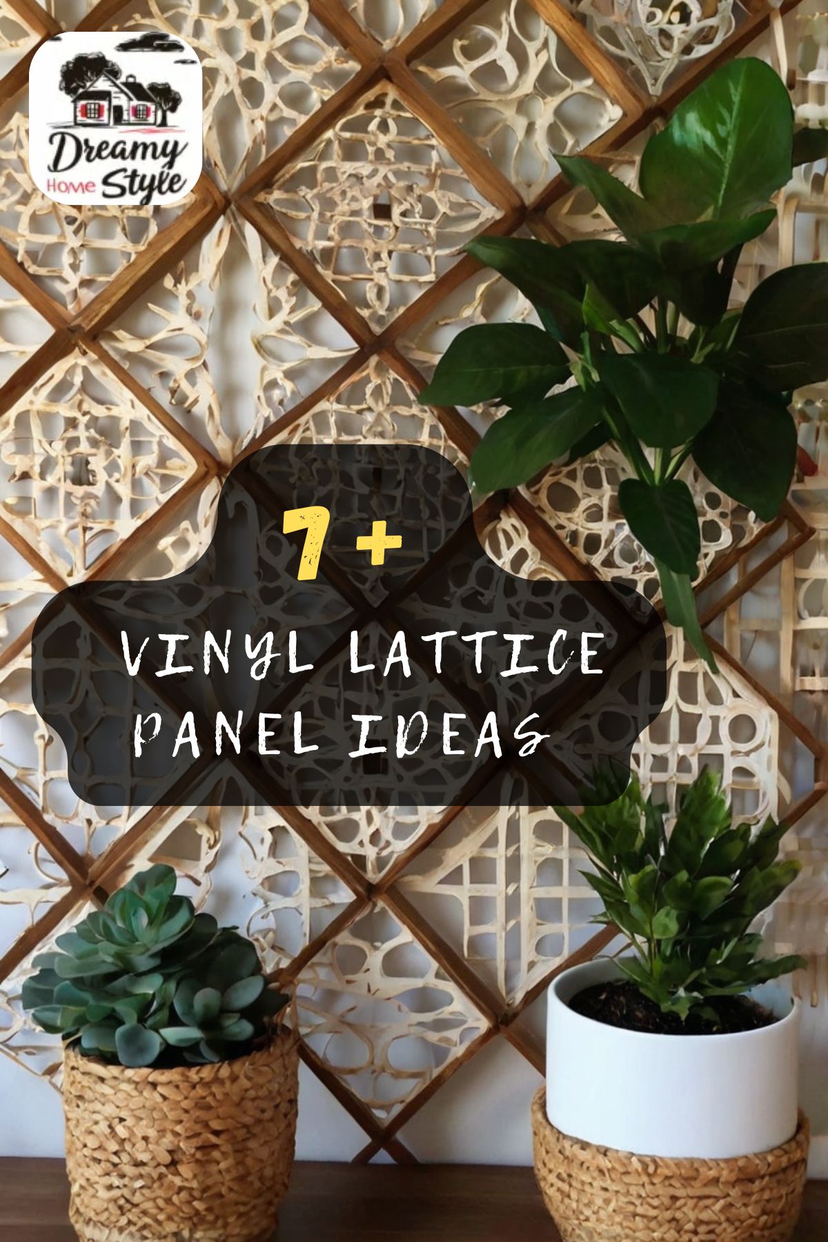 Decorative vinyl lattice panels with ornate cutout designs framed by wood, styled with green potted plants in woven baskets