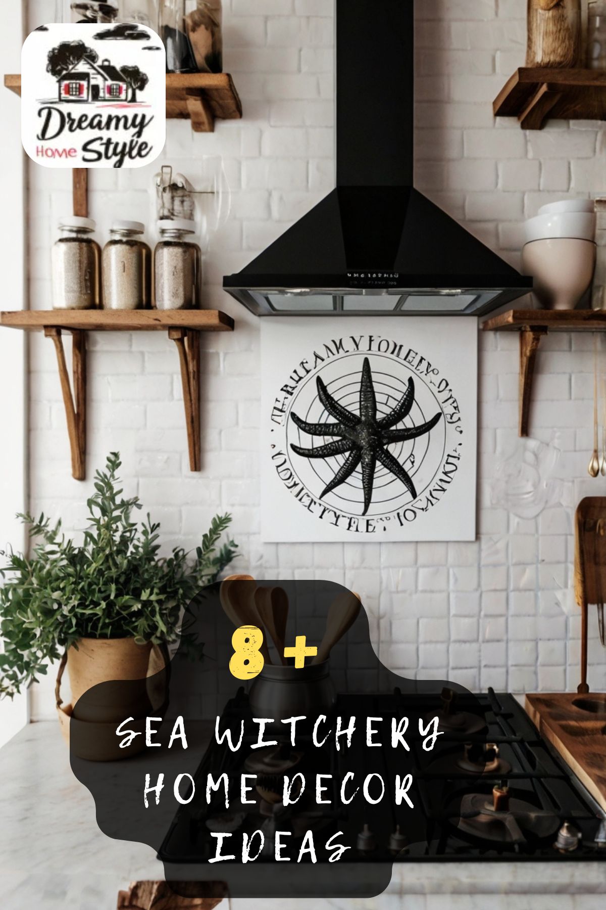 Sea witchery kitchen decor with black range hood, rustic wood shelves, starfish compass wall art, and herbs